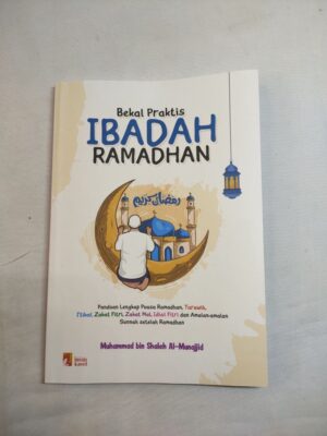 Panduan Praktis Ibadah Ramadhan